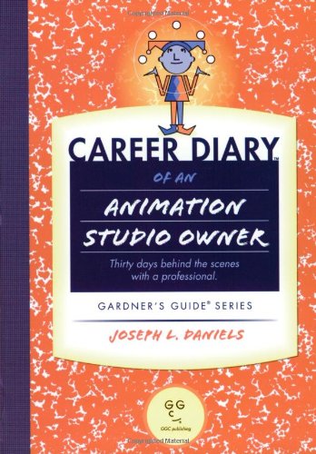 Career Diary of an Animation Studio Owner (Gardner's Guide series),Used