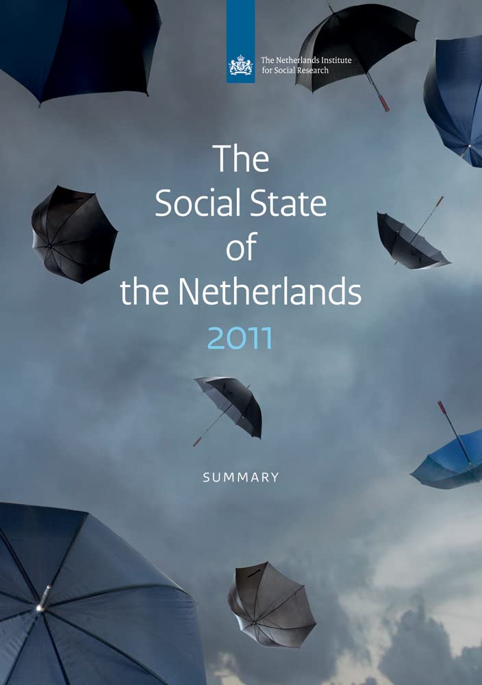 The Social State Of The Netherlands: 2011 (Netherlands Institute For Social Research),Used