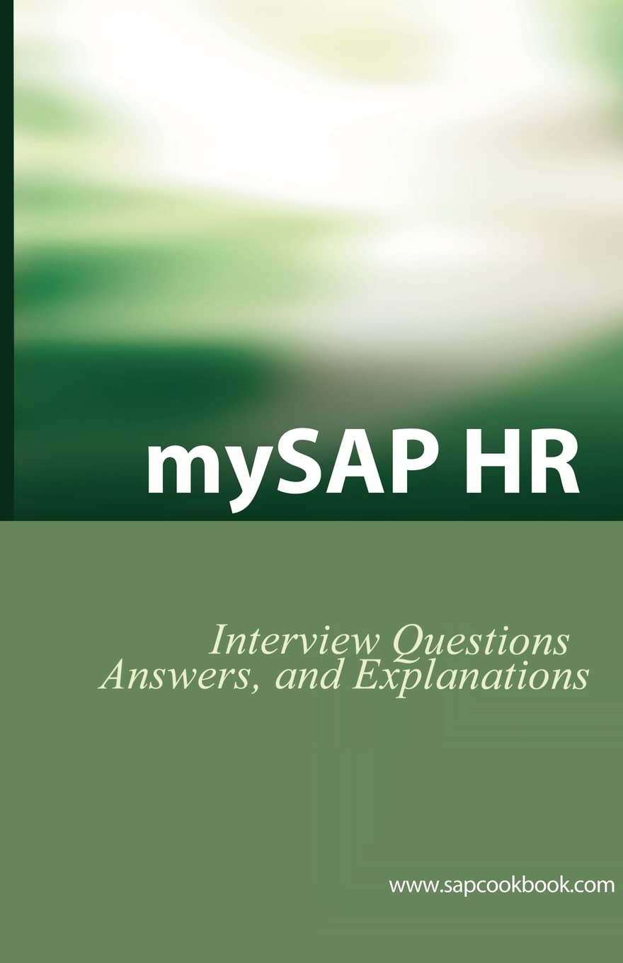 Mysap Hr Interview Questions, Answers, And Explanations: Sap Hr Certification Review,Used