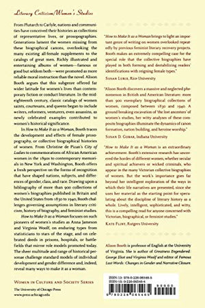 How to Make It as a Woman: Collective Biographical History from Victoria to the Present (Women in Culture and Society),Used
