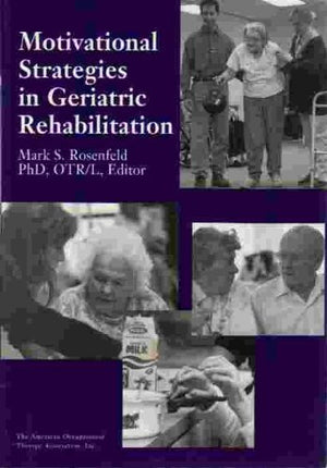 Motivational Strategies in Geriatric Rehabilitation,Used