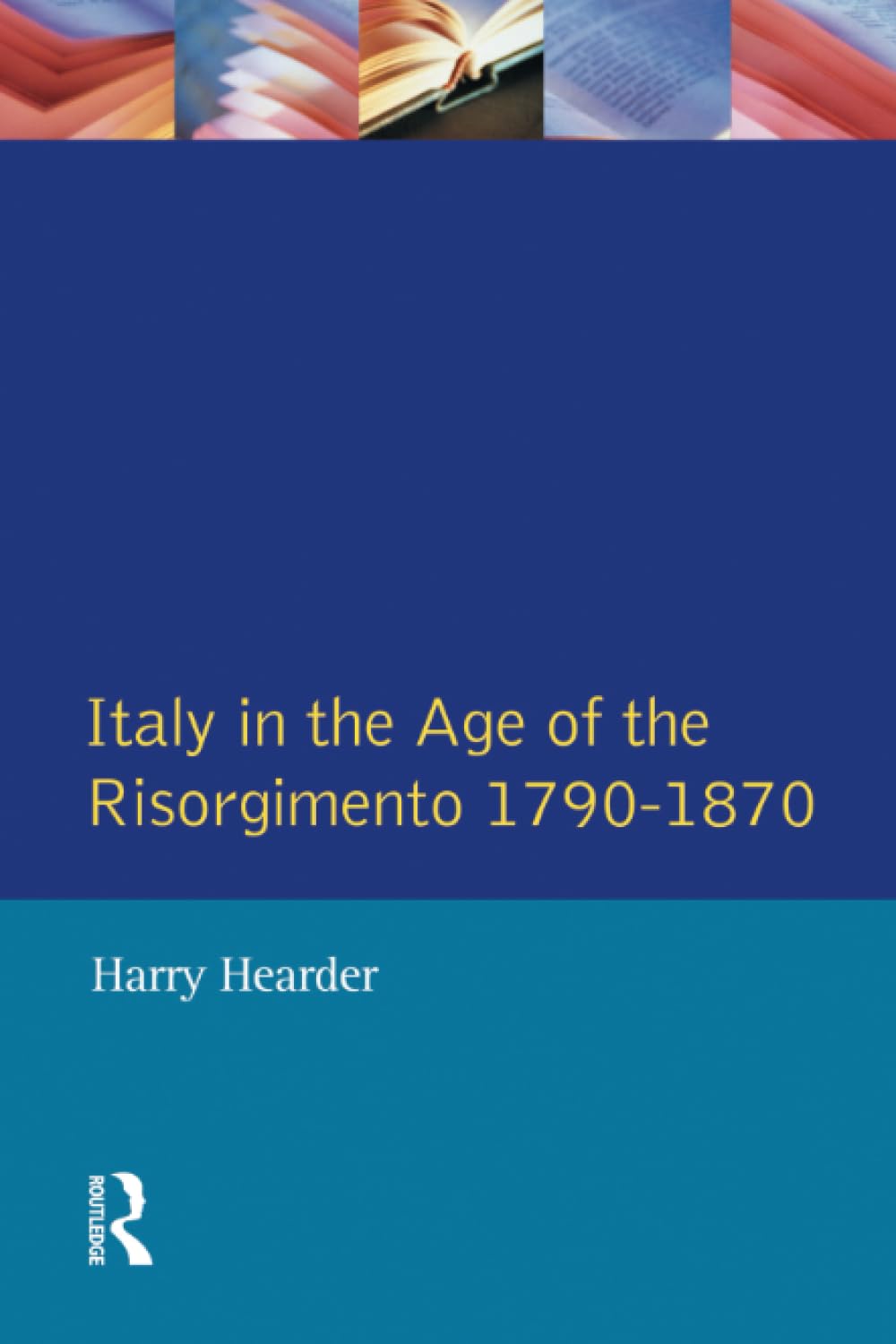Italy in the Age of the Risorgimento 1790  1870 (Longman History of Italy),Used