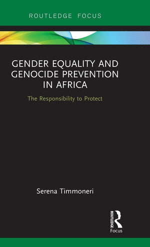 Gender Equality and Genocide Prevention in Africa (Routledge Focus),Used