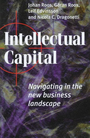 Intellectual Capital: Navigating In The New Business Landscape,Used