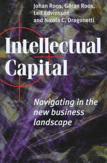 Intellectual Capital: Navigating In The New Business Landscape,Used