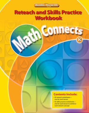 Math Connects, Grade K, Reteach And Skills Practice Workbook (Elementary Math Connects)-used