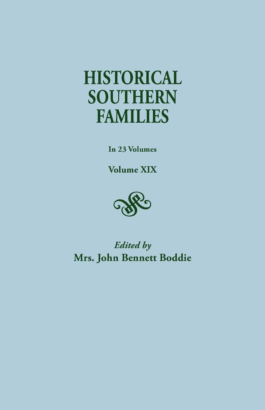 Historical Southern Families, Volume Xix,New