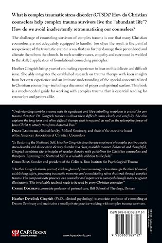 Restoring the Shattered Self: A Christian Counselor's Guide to Complex Trauma (Christian Association for Psychological Studies B,Used