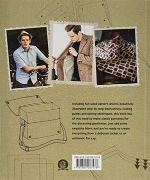 The Gentleman's Wardrobe: VintageStyle Projects to Make for the Modern Man,New
