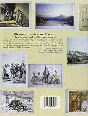 Bibliography on American Prints of the Seventeenth through the Nineteenth Centuries,Used