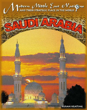 Saudi Arabia (Modern Middle East Nations and Their Strategic Place in the World),Used