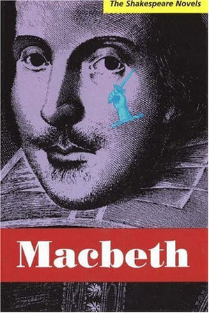 Macbeth (The Shakespeare Novels Series),New
