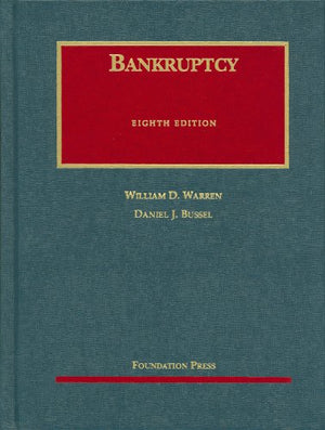 Bankruptcy, 8th Edition (University Casebook),New