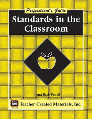 Standards in the Classroom: A Professional's Guide,Used