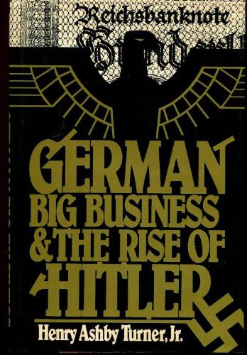 German Big Business And The Rise Of Hitler