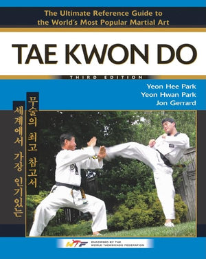 Tae Kwon Do: The Ultimate Reference Guide to the World's Most Popular Martial Art,Used