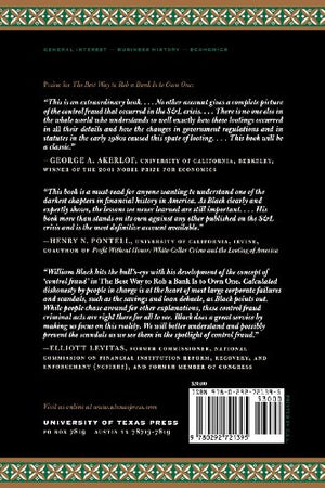 The Best Way To Rob A Bank Is To Own One: How Corporate Executives And Politicians Looted The S&L Industry,New
