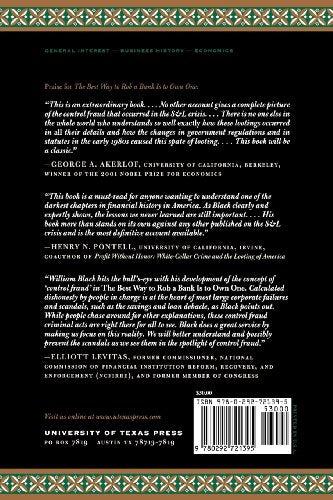 The Best Way To Rob A Bank Is To Own One: How Corporate Executives And Politicians Looted The S&L Industry,New