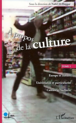 A propos de la culture: Tome 1 (1),Used