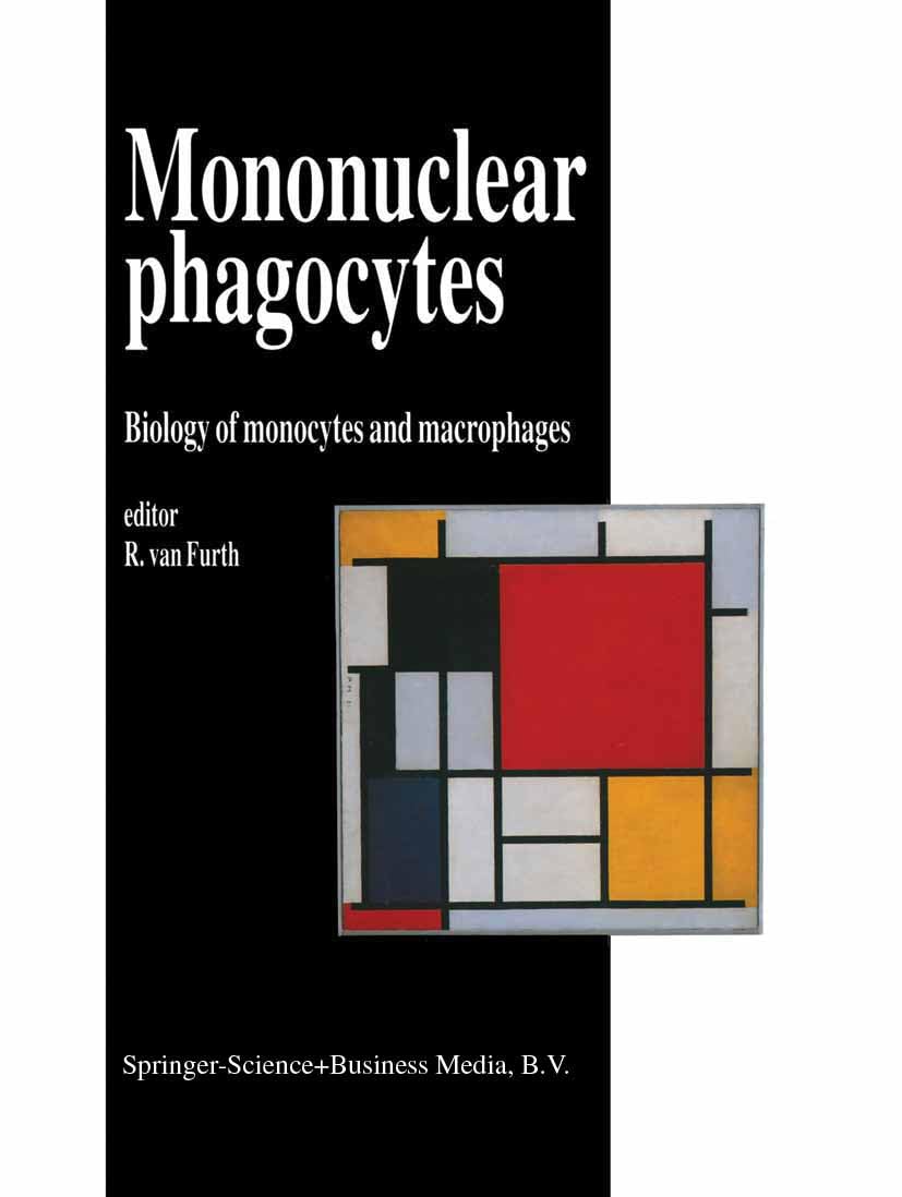 Mononuclear Phagocytes: Biology Of Monocytes And Macrophages