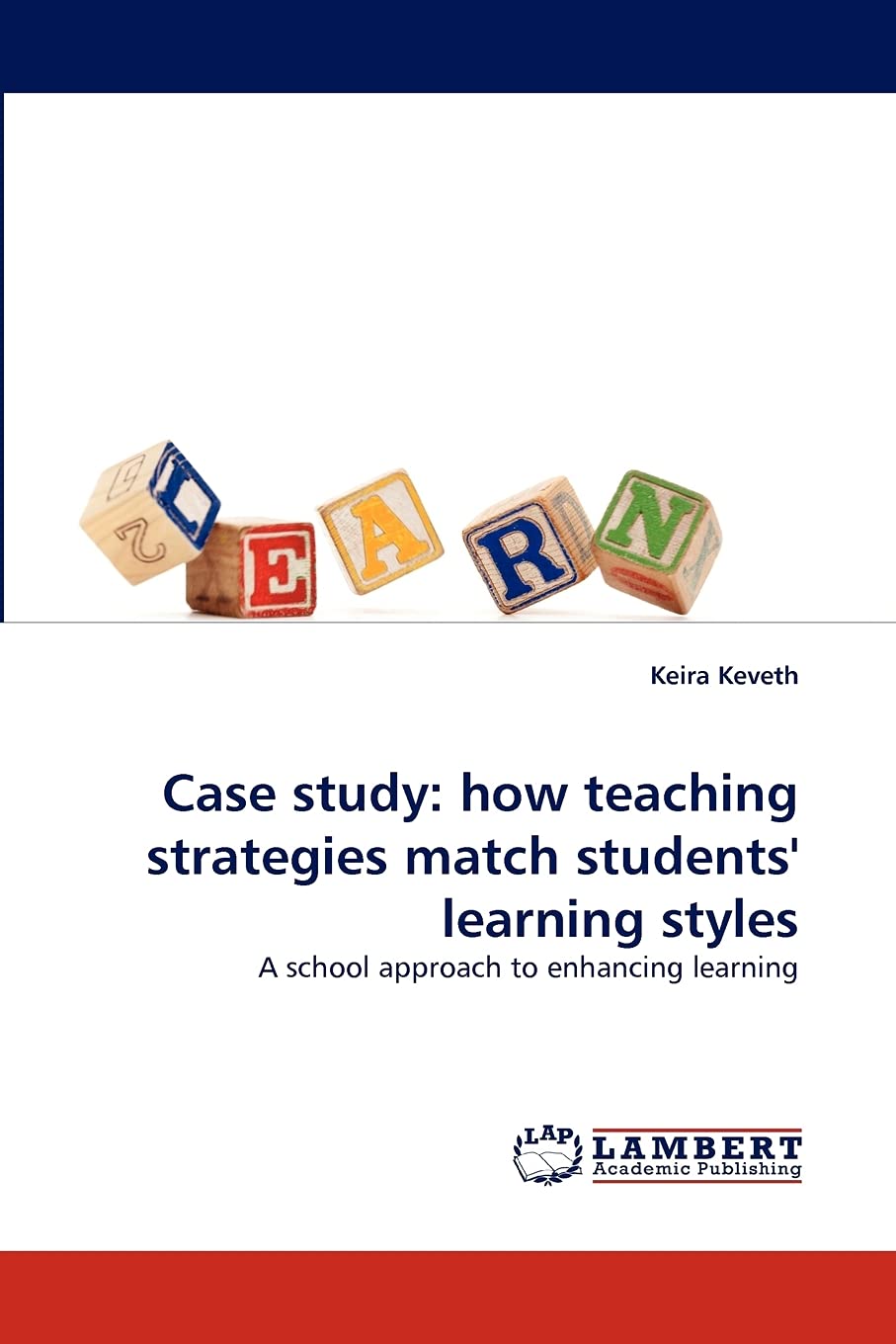 Case study: how teaching strategies match students' learning styles: A school approach to enhancing learning,Used