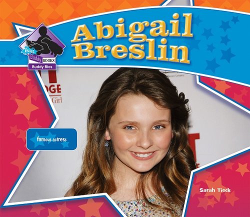 Abigail Breslin: Famous Actress (Big Buddy Biographies),Used