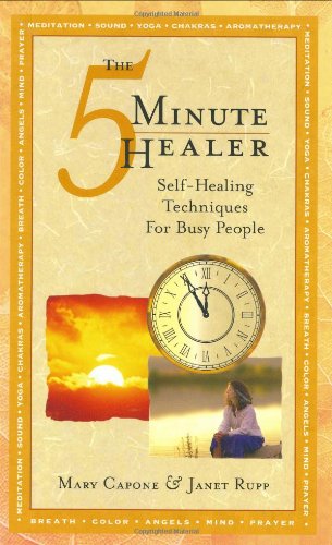 The 5 Minute Healer: SelfHealing Techniques for Busy People,Used