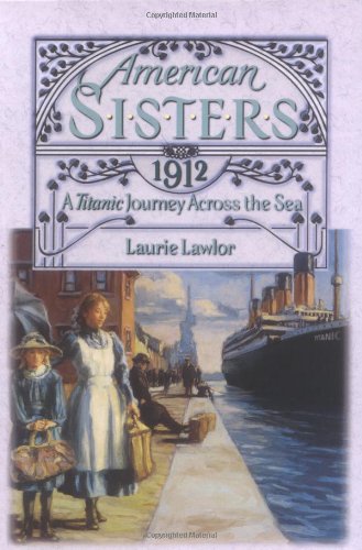 A Titanic Journey Across the Sea 1912 (American Sisters),Used