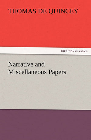 Narrative and Miscellaneous Papers,Used