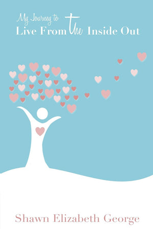 My Journey to Live From the Inside Out,Used