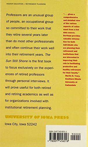 The Sun Still Shone: Professors Talk about Retirement,Used