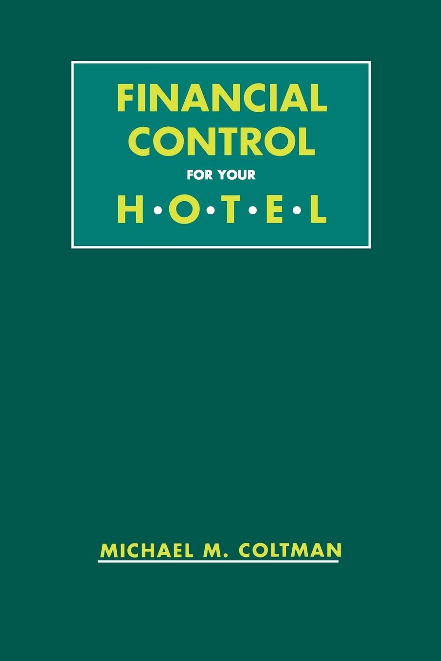 Financial Control For Your Hotel