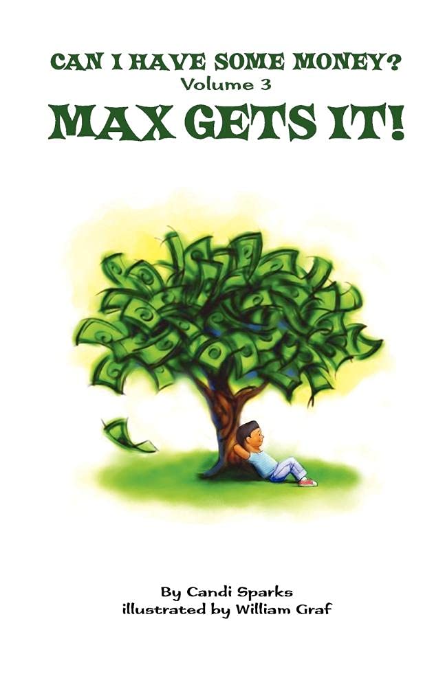 Can I Have Some Money?: Max Gets It! (Volume 3),Used