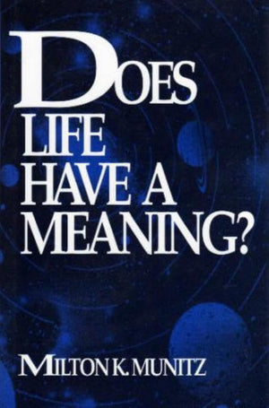Does Life Have a Meaning? (Frontiers of Philosophy),New