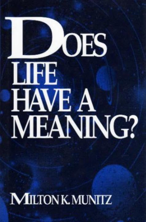 Does Life Have a Meaning? (Frontiers of Philosophy),New