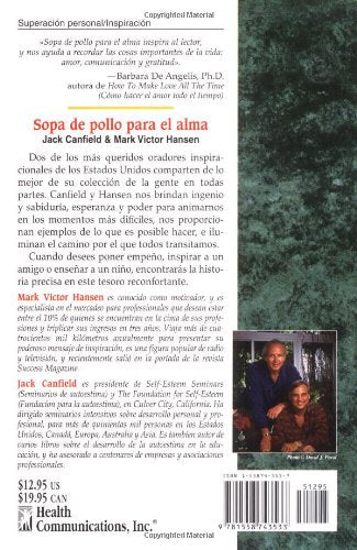 Sopa De Pollo Para El Alma / Chicken Soup for the Soul: Relatos Que Conmueven El Corazon Y Ponen Fuego En El Espiritu/Chicken So,New