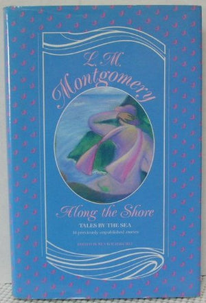 Along The Shore: Tales By The Sea,New