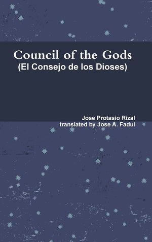 Council of the Gods (Rizal's El Consejo de los Dioses),Used