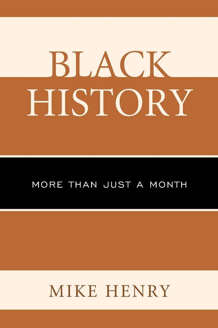 Black History: More than Just a Month,Used
