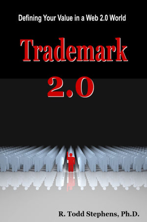 Trademark 2.0: Defining Your Value in the Web 2.0 World,Used