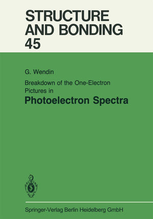 Breakdown of the OneElectron Pictures in Photoelectron Spectra (Structure and Bonding),Used