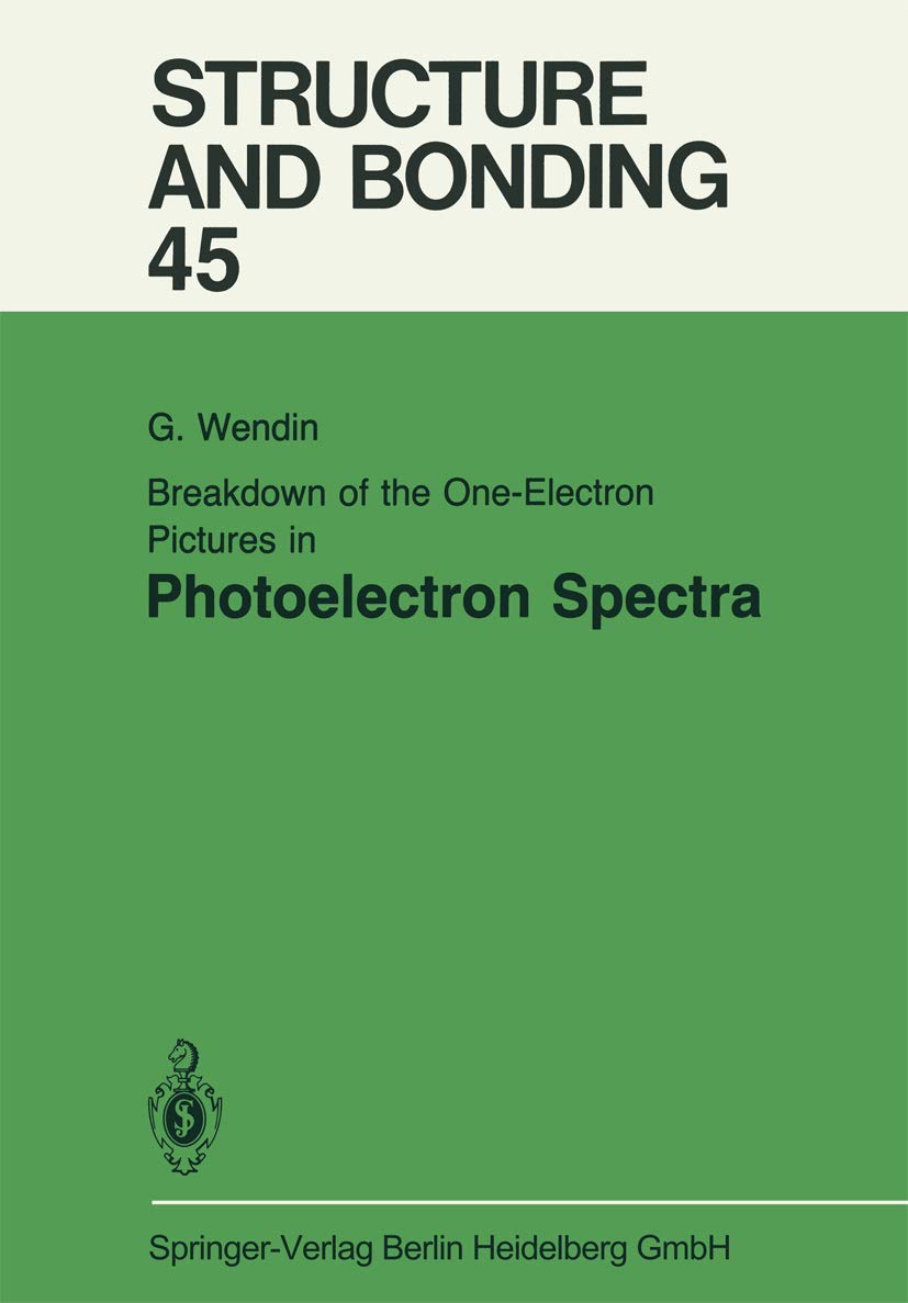 Breakdown of the OneElectron Pictures in Photoelectron Spectra (Structure and Bonding),Used