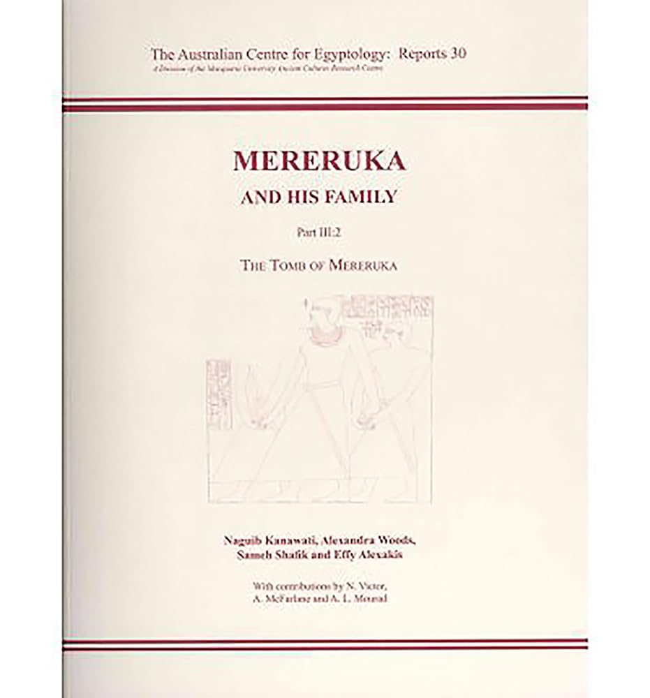 Mereruka And His Family: Part Iii/2, The Tomb Of Mereruka (Ace Reports),Used