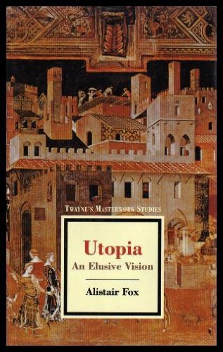 Utopia: An Elusive Vision (Twayne'S Masterwork Studies),Used