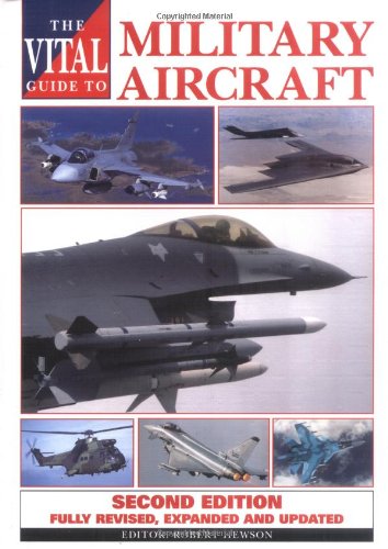 The Vital Guide to Military Aircraft: The World's Major Warplanes,Used