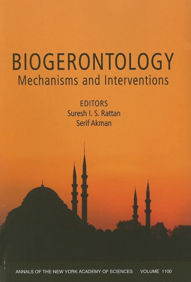 Biogerontology: Mechanisms and Interventions, Volume 1100 (Annals of the New York Academy of Sciences),Used