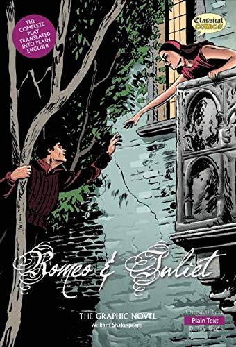 Romeo And Juliet The Graphic Novel: Plain Text,Used