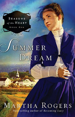 Summer Dream (Volume 1) (Seasons of the Heart),Used