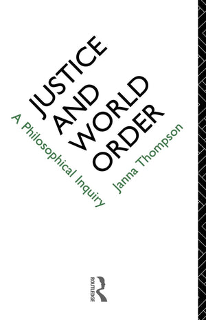 Justice and World Order: A Philosophical Inquiry,Used