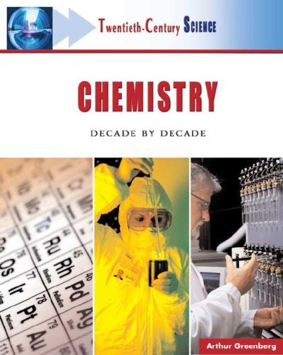 Twentiethcentury Chemistry: A History Of Notable Research And Discovery (Twentiethcentury Science),Used